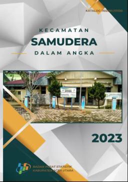 Samudera Subdistrict In Figures 2023