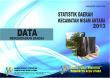 Statistik Daerah Kecamatan Nisam Antara 2013