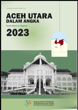 Aceh Utara Regency In Figures 2023