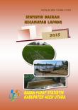 Statistik Daerah Kecamatan Lapang 2015