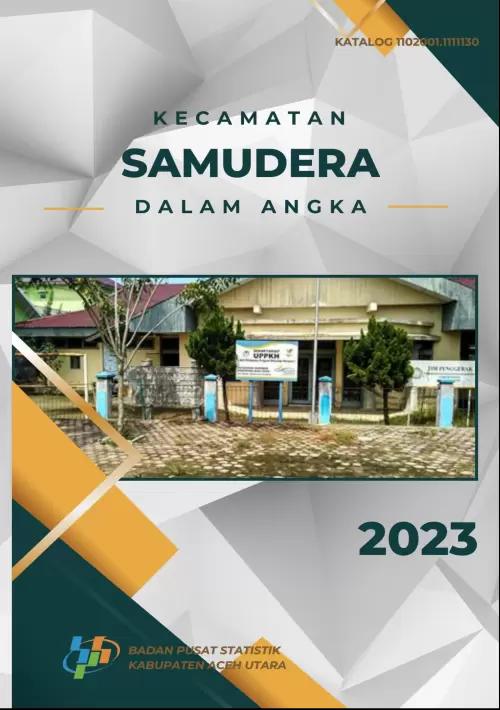 Kecamatan Samudera Dalam Angka 2023