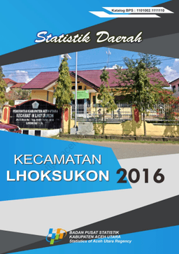 Statistik Daerah Lhoksukon 2016