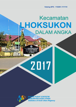 Lhoksukon Subdistrict In Figures 2017