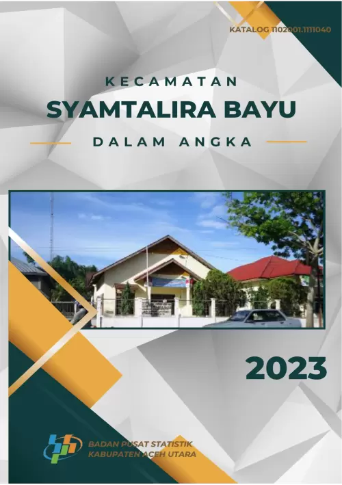 Kecamatan Syamtalira Bayu Dalam Angka 2023