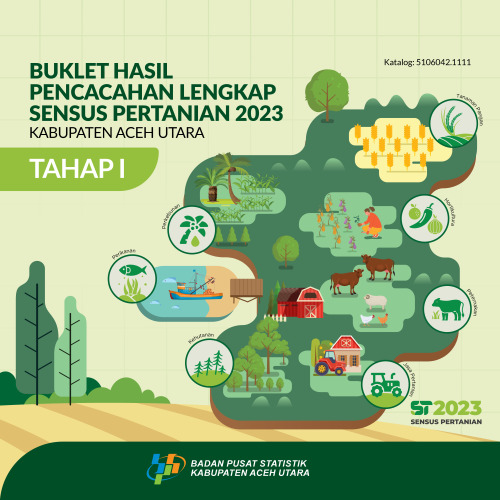 Buklet Hasil Pencacahan Lengkap Sensus Pertanian 2023 Kabupaten Aceh Utara-TAHAP 1